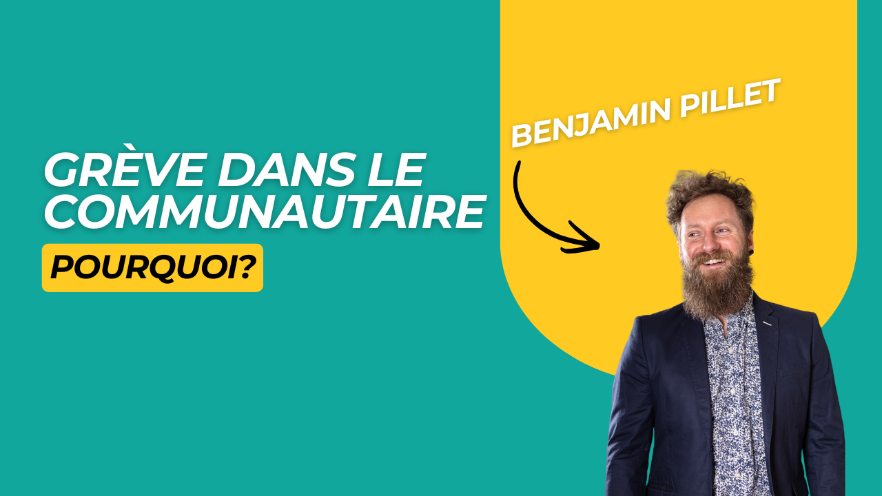 Grève dans le communautaire | Pourquoi?